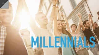 MILLENNIALS
Michael
 