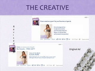 THE CREATIVE

R
e
v
i
s
e
d

A                  Original Ad
d
 