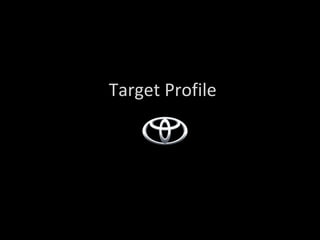 Target Profile 