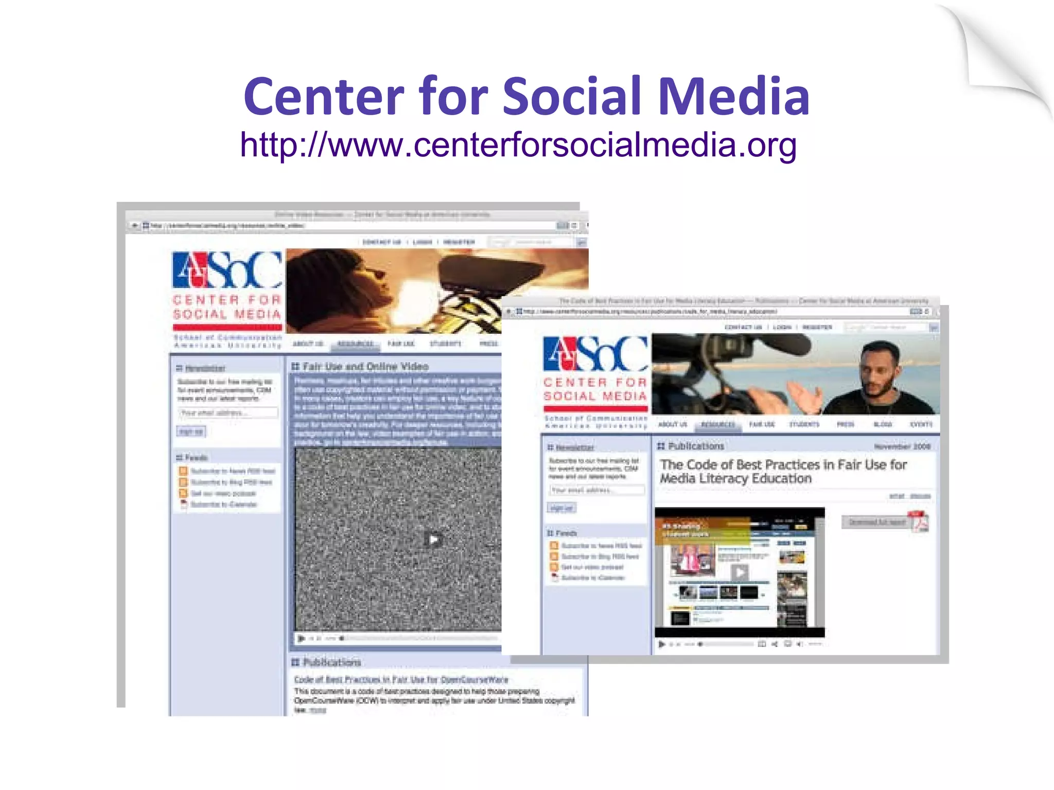 Center for Social Media http://www.centerforsocialmedia.org 