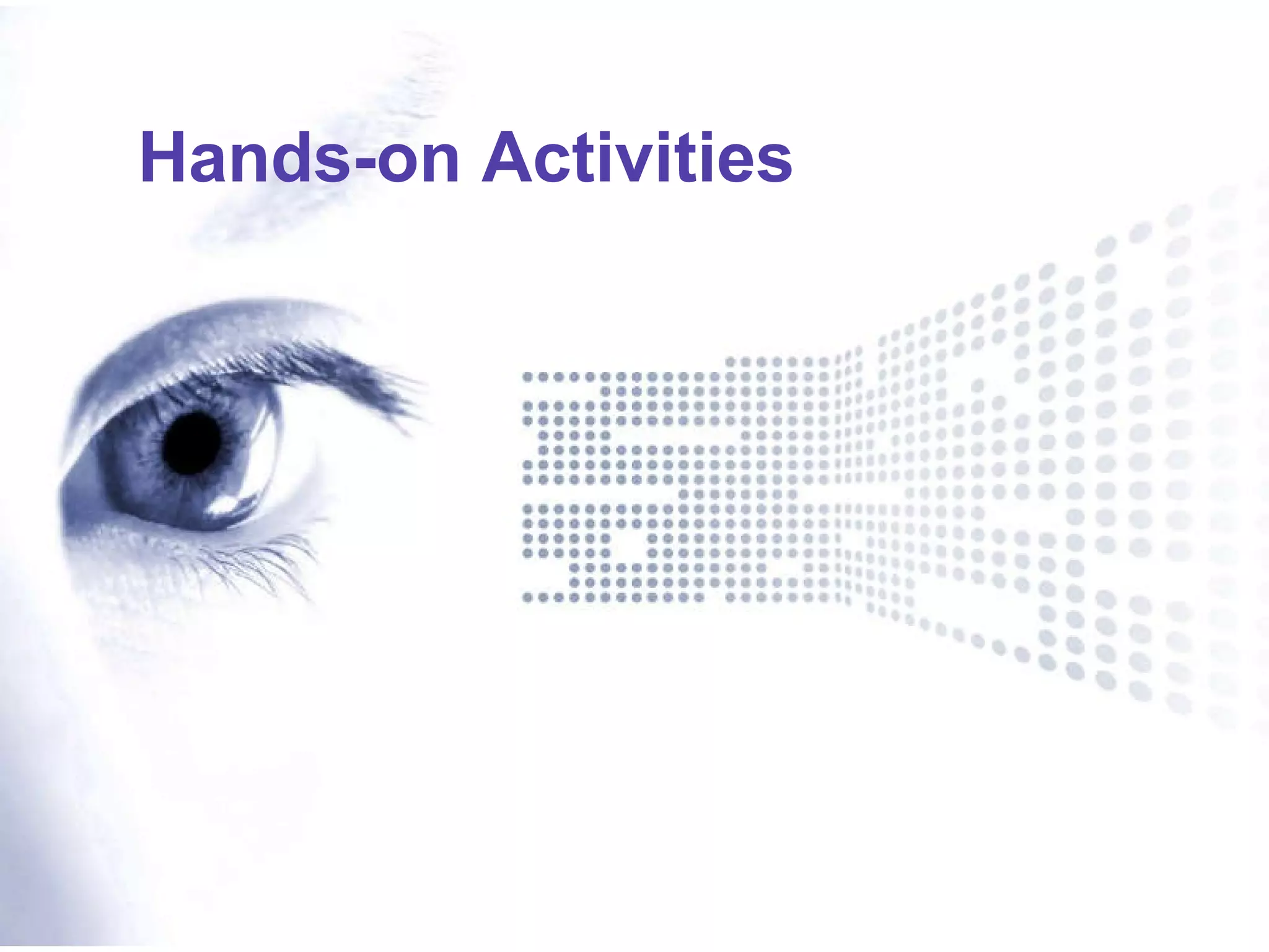 Hands-on Activities 