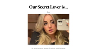 OurSecretLoveris…
Eve
We had to cut Connie because Eve is better suited for the role.
 