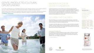 NU SKIN FORCE FOR 
GOOD FOUNDATION 
Desde 1996, la fundación no lucrativa Nu Skin Force for Good ha otorgado más de $20 
millones de dólares a proyectos que han cambiado las vidas de niños alrededor del mundo. Ya 
que Nu Skin cubre todos los costos administrativos y generales de la Fundación, el 100% de las 
donaciones de nuestros generosos Distribuidores y una parte de las ventas de nuestra 
excepcional línea de cuidado personal Epoch, se usa directamente para mejorar la salud, la 
educación y la oportunidad económica de los niños. 
NOURISH THE CHILDREN 
Nourish the Children es una innovadora iniciativa que facilita la adquisición y donación del 
nutritivo alimento VitaMeal a nuestros socios de beneficencia para su distribución a más de 100 
mil niños que padecen de malnutrición alrededor del mundo. 
Los científicos de Nu Skin colaboraron con un experto en malnutrición infantil para desarrollar 
VitaMeal. Una bolsa de VitaMeal contiene 30 porciones infantiles—suficiente para brindar a un 
niño una porción nutritiva al día por un mes. Desde el 2002, 250 millones de porciones han sido 
donadas través de la iniciativa Nourish the Children. 
MAXIMIZA TU IMPACTO 
Por cada paquete de 5 bolsas de VitaMeal que compres y dones, Nu Skin donará una bolsa 
adicional. Para todas las demás donaciones de VitaMeal, Nu Skin dona 1 bolsa por cada 8 
bolsas adquiridas.* Con plantas de VitaMeal en Malawi y China, Nourish the Children está 
ayudando a crear nuevos empleos y oportunidades. 
www.nourishthechildren.com 
MÁS DE 
300,000,000 DE 
ALIMENTOS HAN SIDO 
DONADOS A TRAVÉS 
DE LA INICIATIVA 
NOURISH THE 
CHILDREN 
1 BOLSA DE VITAMEAL® 
30 PORCIONES CÓDIGO 50 113509 
2 BOLSAS DE VITAMEAL® 
60 PORCIONES CÓDIGO 50 113524 
4 BOLSAS DE VITAMEAL® 
120 PORCIONES CÓDIGO 50 113525 
PAQUETE CON 5 BOLSAS 
DE VITAMEAL® 
150 PORCIONES CÓDIGO 50 000924 
* El precio de VitaMeal incluye costos de producción, 
distribución, comisiones para los distribuidores de Nu Skin, 
gastos generales, y un margen de ganancias razonable. 
GENTE, PRODUCTO, CULTURA, 
OPORTUNIDAD 
En Nu Skin nos distinguimos por la habilidad de demostrar que realmente contamos con los mejores productos, 
personas, cultura y oportunidad en las industrias de venta directa, cuidado de la piel y bienestar. 
Desde nuestra cultura excepcional e inspiradora hasta nuestros productos innovadores, clínicamente probados, 
llevamos la delantera con una oportunidad que es diferente a cualquier otra definiendo a Nu Skin como 
la diferencia. demostrada. 
