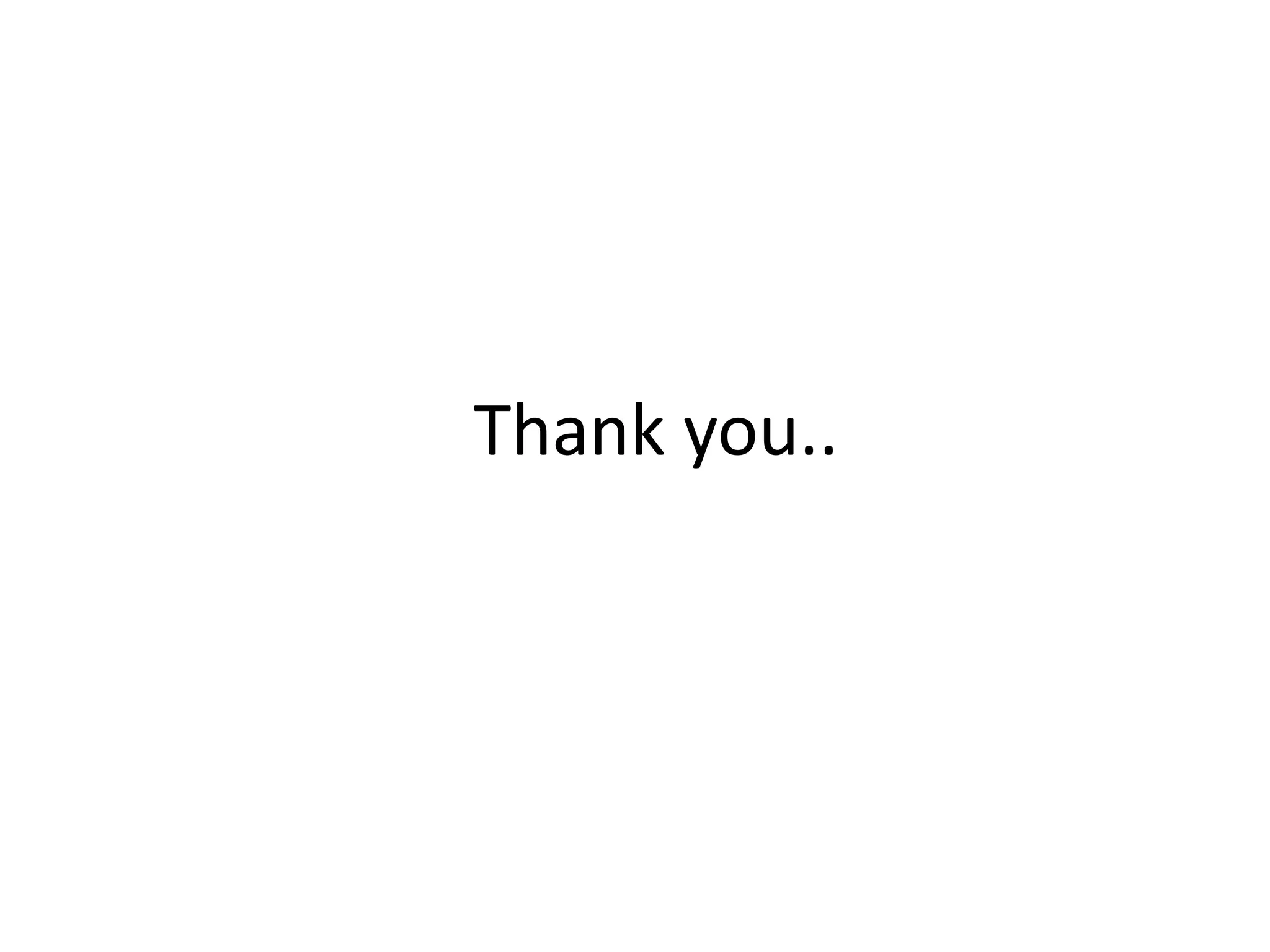 Thank you..
 