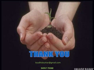 ksudhiskumar@gmail.com
94957 79388
 