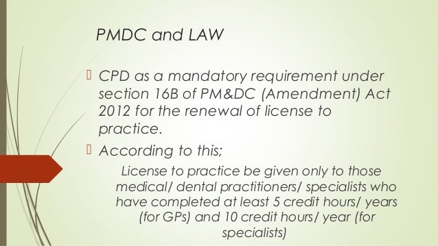 practice to licence doctors A Education) PM&DC CME and of (Continuing review Medical