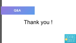 Q&A
Thank you !
 