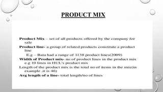 PRODUCT MIX
 
