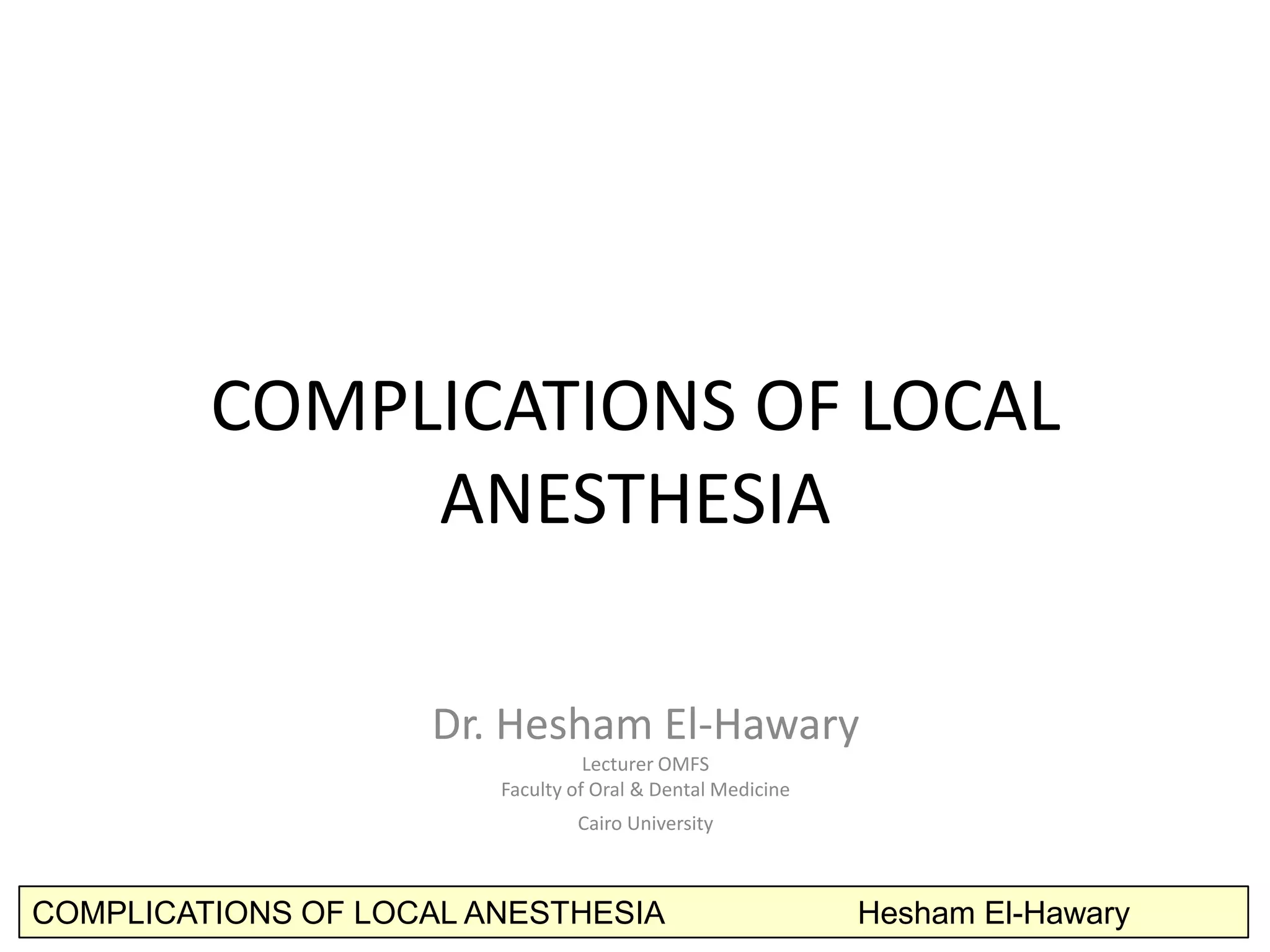 Complications Of Dental Local Anesthesia PPT