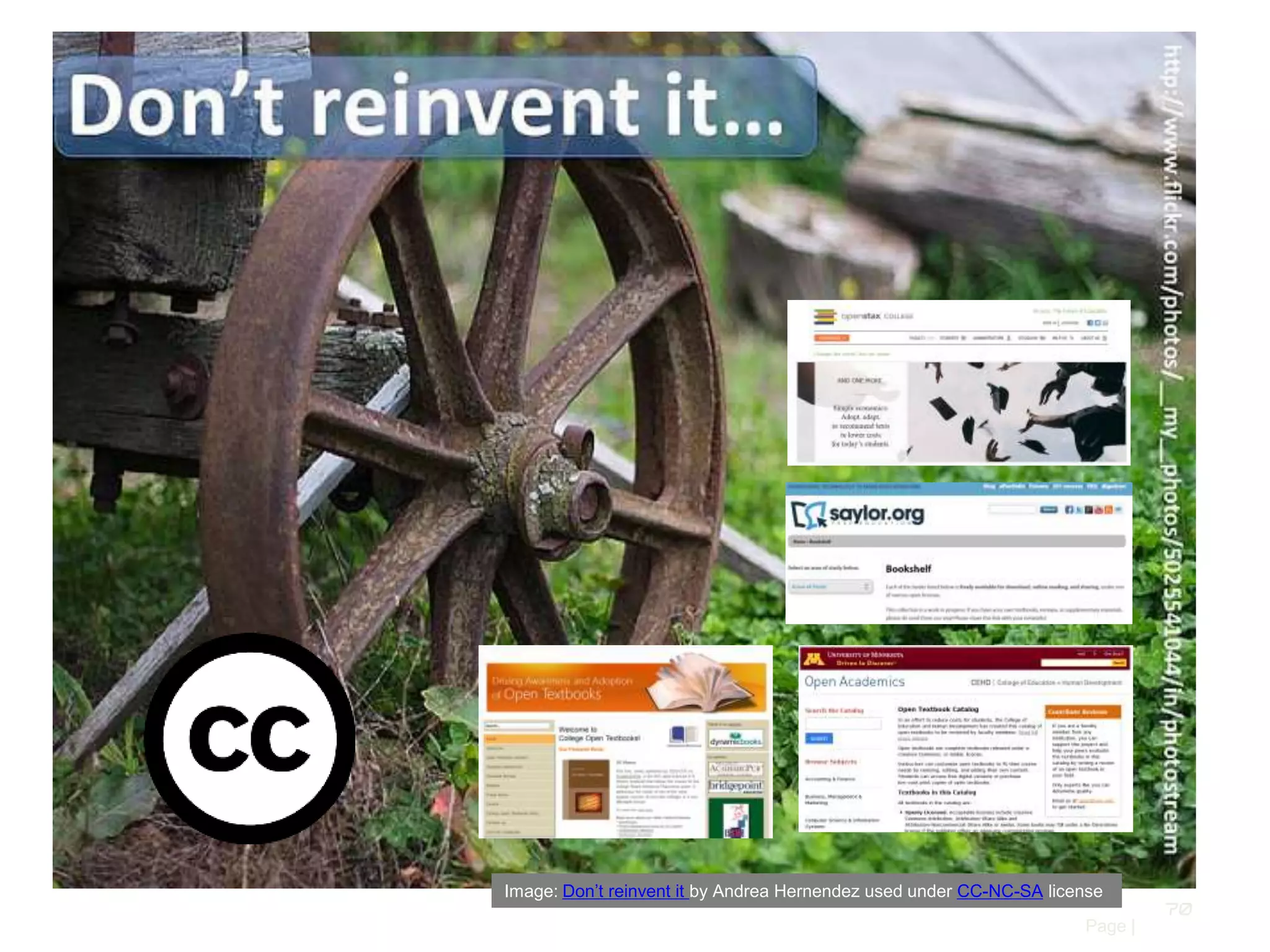 Image: Don’t reinvent it by Andrea Hernendez used under CC-NC-SA license
Page |

70

 