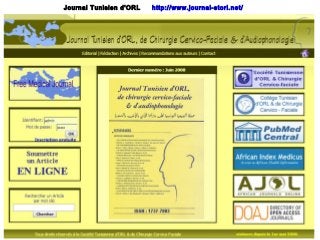 Journal Tunisien d'ORL http://www.journal-storl.net/
 