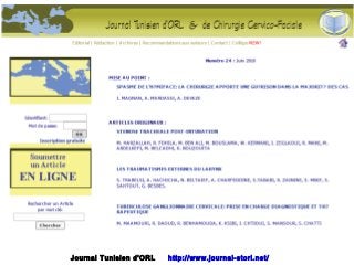 Journal Tunisien d'ORL http://www.journal-storl.net/
 