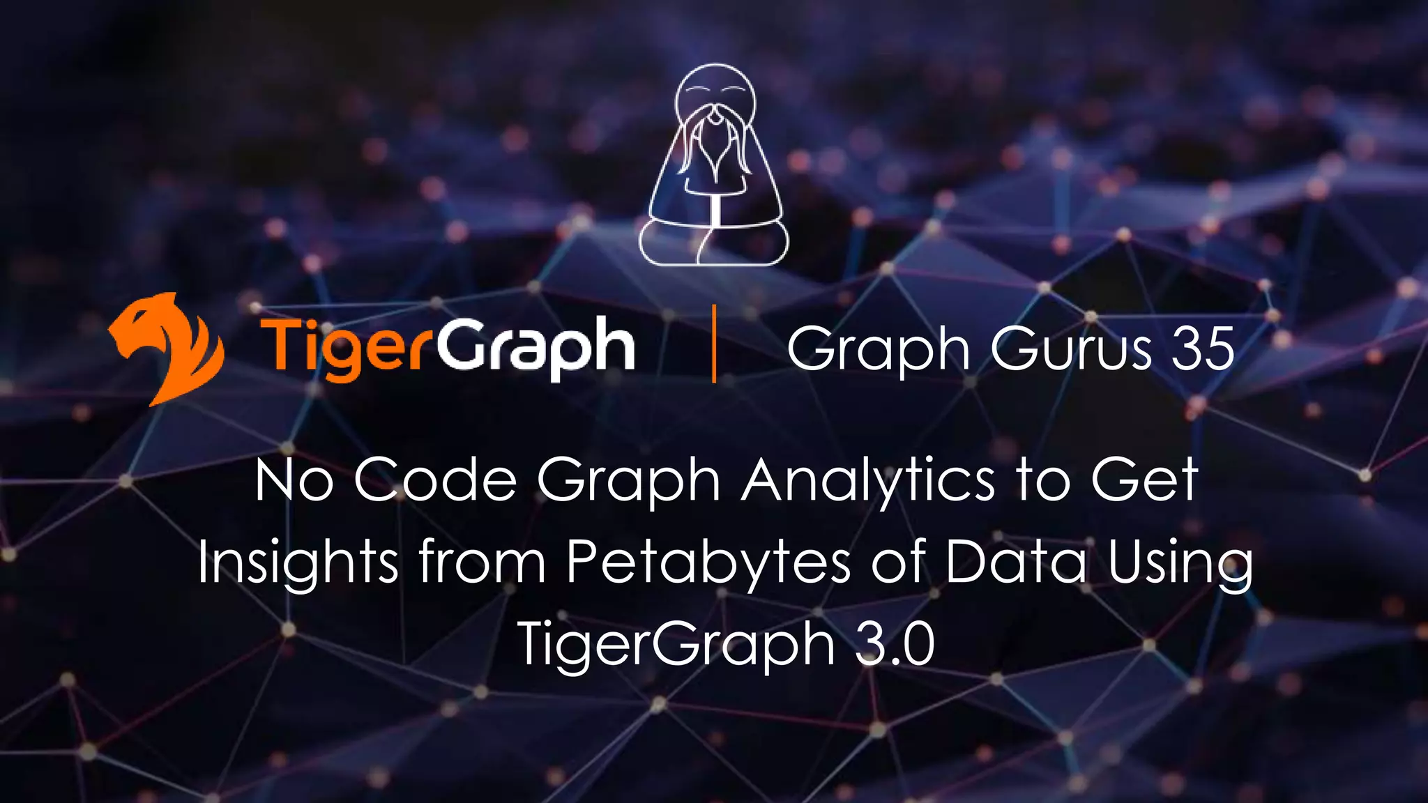 Graph Gurus Episode 35: No Code Graph Analytics to Get Insights from ...