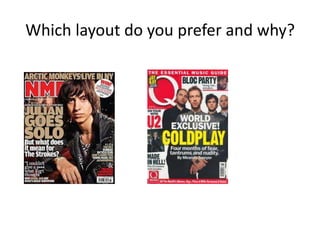 Which layout do you prefer and why?
 