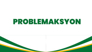 PROBLEMAKSYON
 