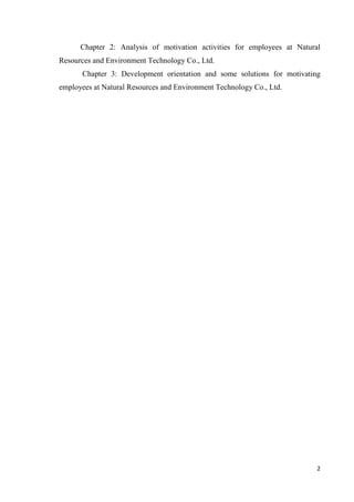 2
Chapter 2: Analysis of motivation activities for employees at Natural
Resources and Environment Technology Co., Ltd.
Cha...
