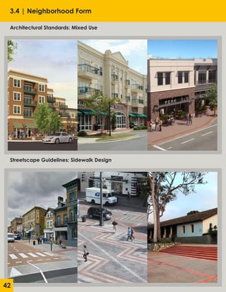 3.4 | Neighborhood Form
Architectural Standards: Mixed Use
Streetscape Guidelines: Sidewalk Design
42
 