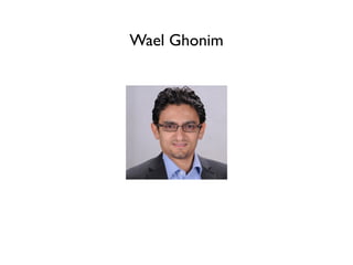 Wael Ghonim
 