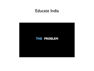 Educate India
 