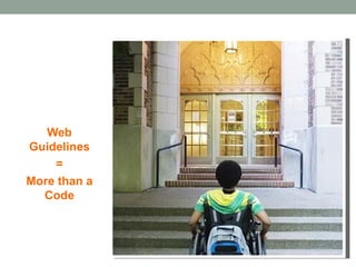 Web
Guidelines
    =
More than a
  Code
 