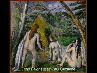 Trois Baigneuses Paul Cézanne
 