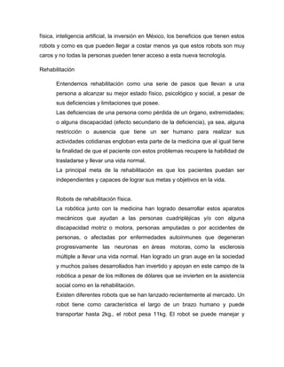 Robots de rehabilitación física.
