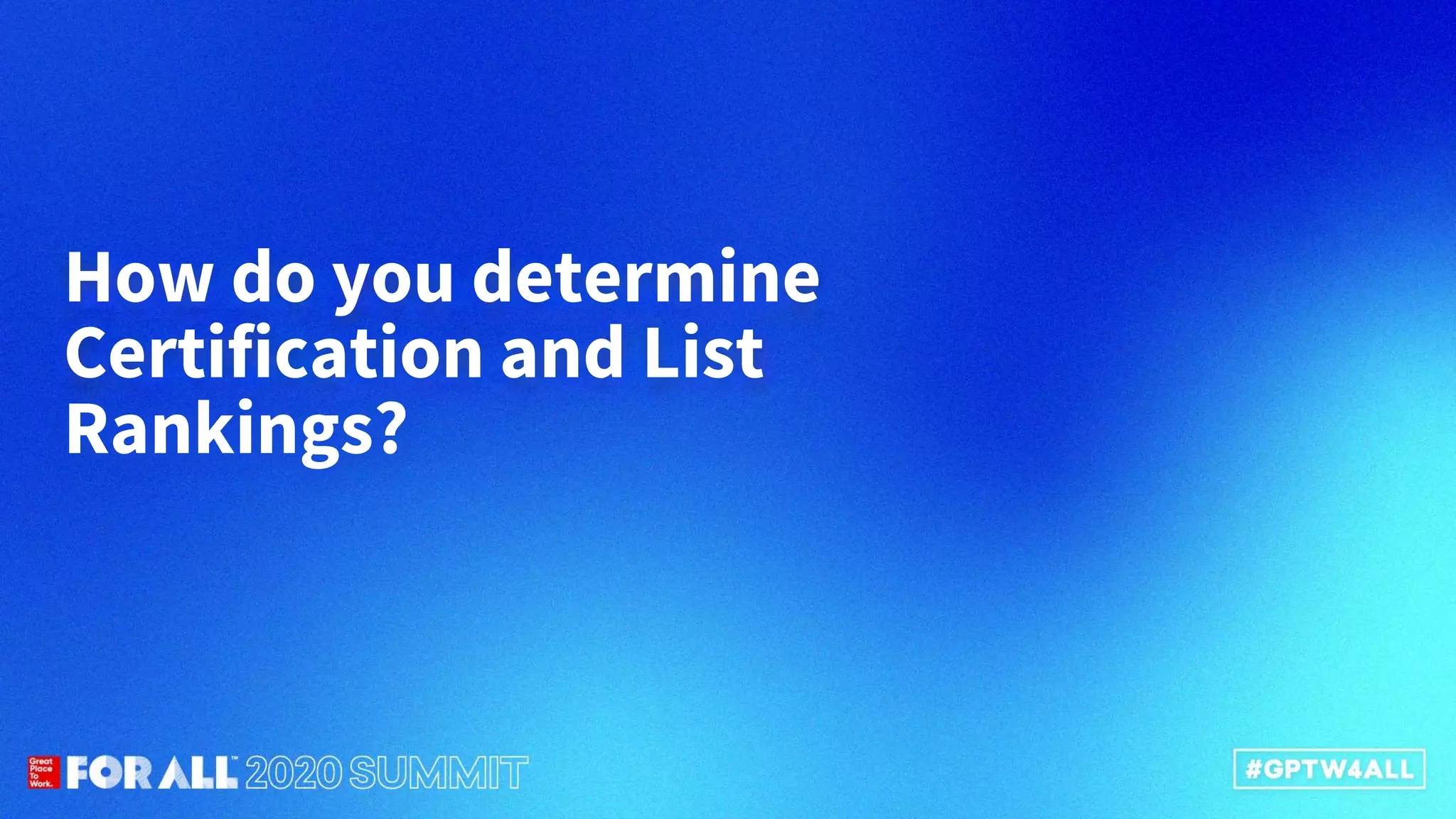 How do you determine
Certification and List
Rankings?
 