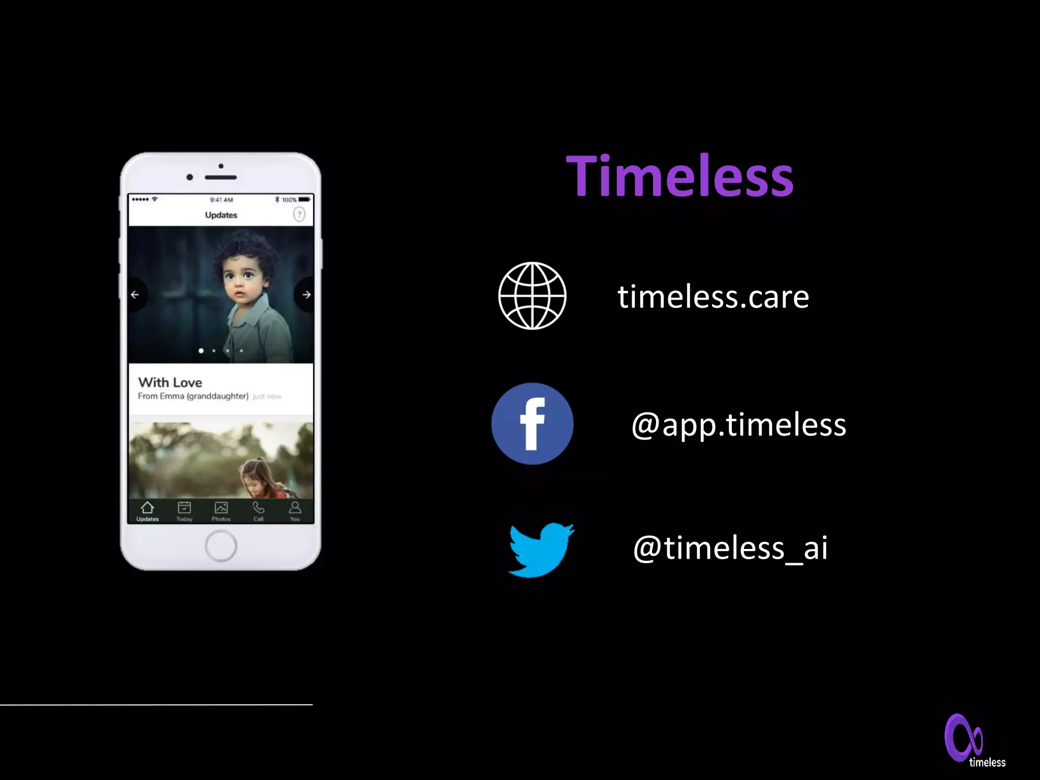 Timeless
@timeless_ai
@app.timeless
timeless.care
 