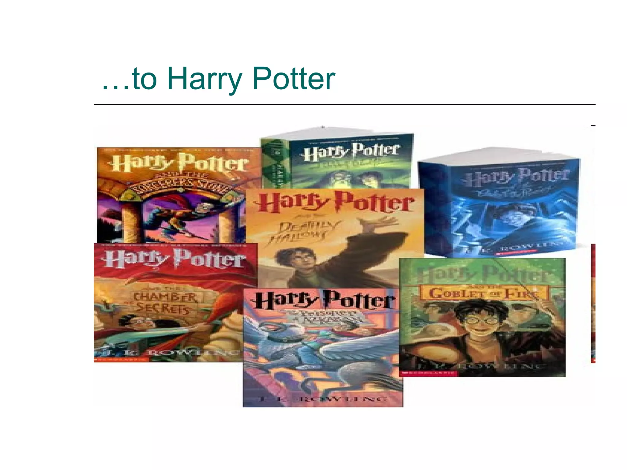 …to Harry Potter 