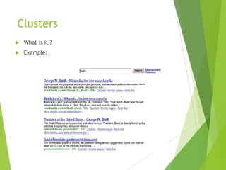 Clusters
 What is it ?
 Example:
 