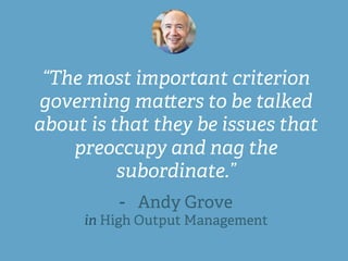 “The most important criterion
governing ma ers to be talked
about is that they be issues that
preoccupy and nag the
subord...