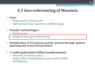 74
4.1 Geo-referencing of Masawis
 