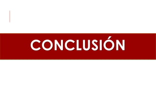 CONCLUSIÓN
 