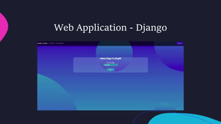Web Application - Django
 