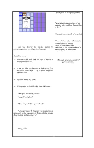 C
Can you discover the missing picture by
answering questions about figurative language?
Game Directions
 Read each clue ...