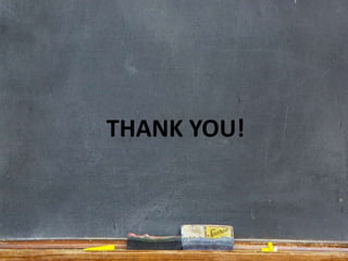 THANK YOU!
 