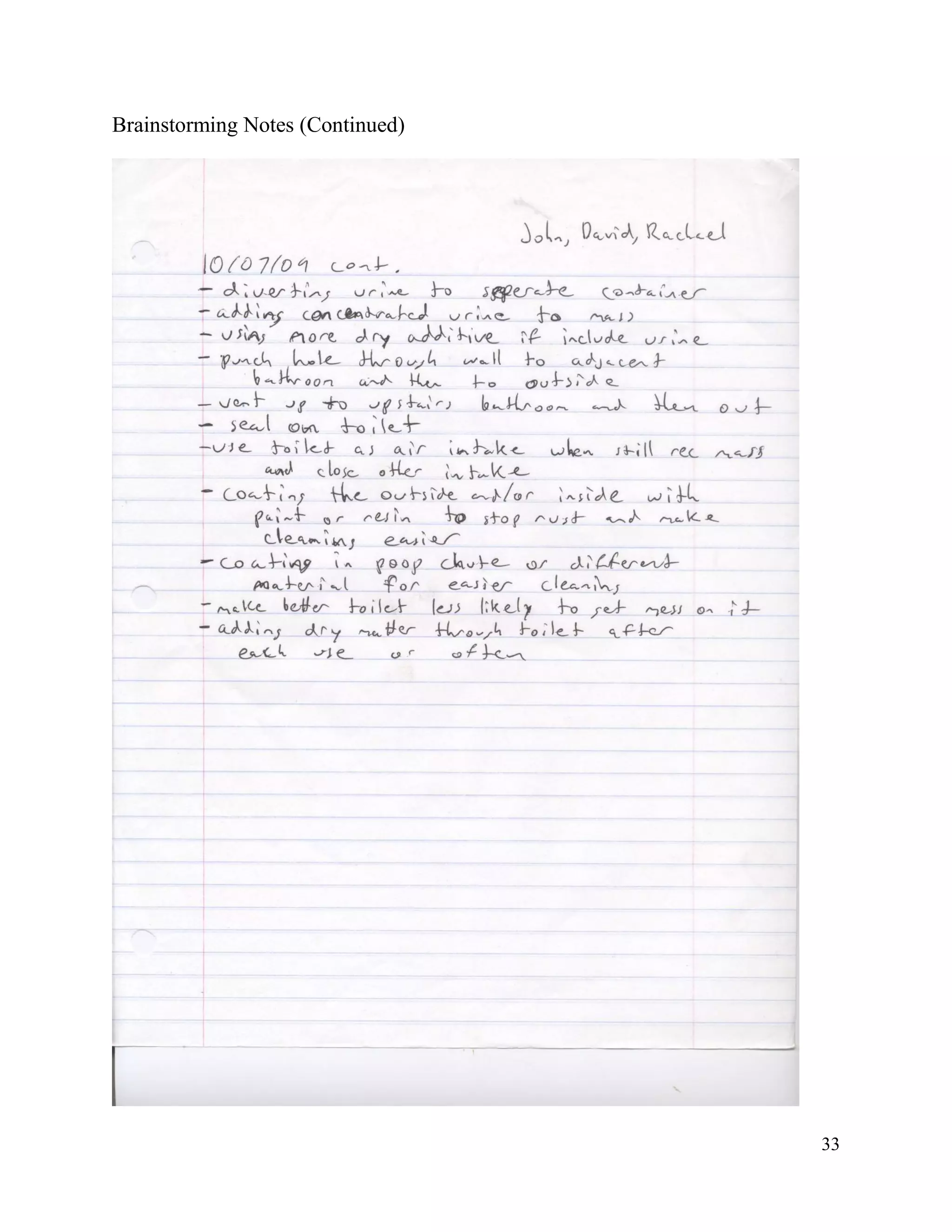 Brainstorming Notes (Continued)




                                  33
 