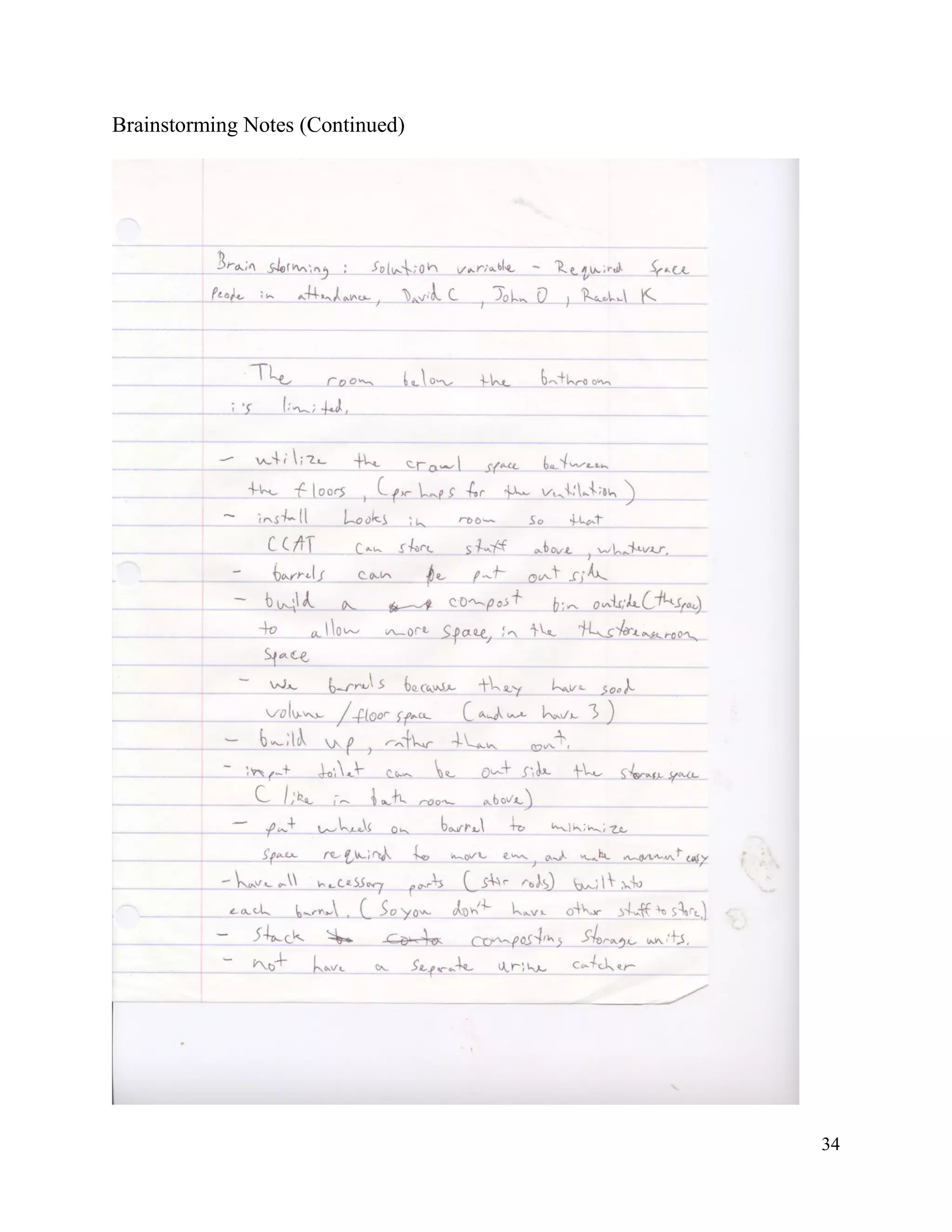 Brainstorming Notes (Continued)




                                  34
 