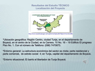 Resultados del Estudio TÉCNICO
Localización del Proyecto
 
