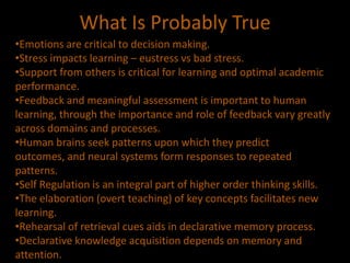 What Is Probably TrueEmotions are critical to decision making.