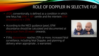 Dilemmas in Diagnosis and Management of FGR Dr NNC 06082022.pptx