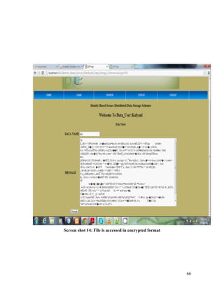 Screen shot 14: File is accessed in encrypted format 
66 
 