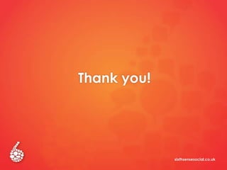 sixthsensesocial.co.uk
Thank you!
 