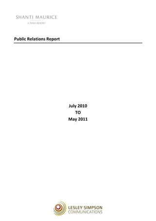Public Relations Report




                          July 2010
                             TO
                          May 2011
 
