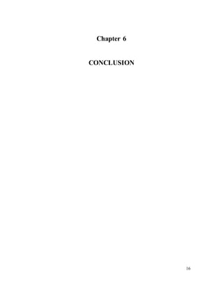 16
Chapter 6
CONCLUSION
 