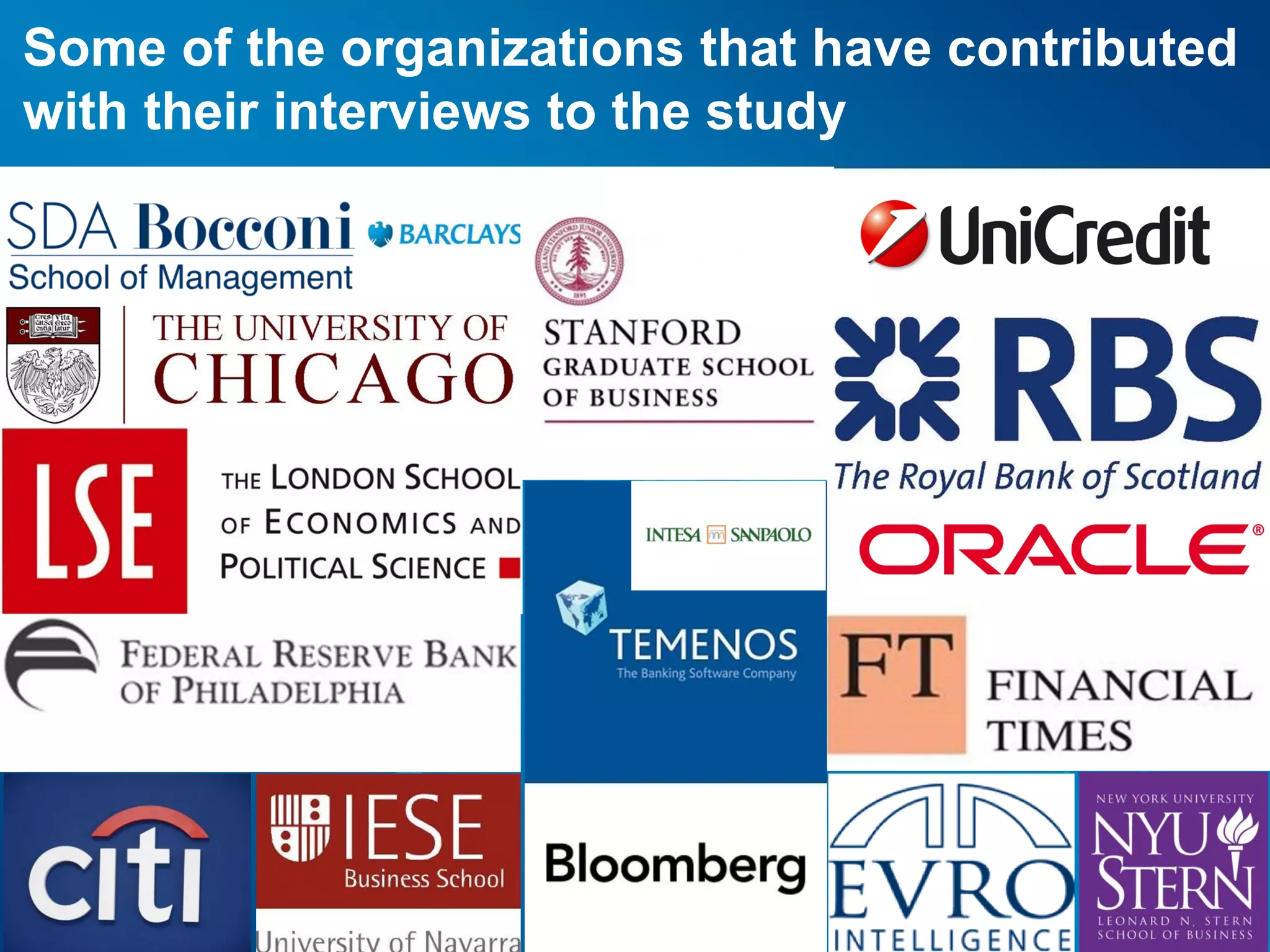 Some of the organizations that have contributed
with their interviews to the study
 