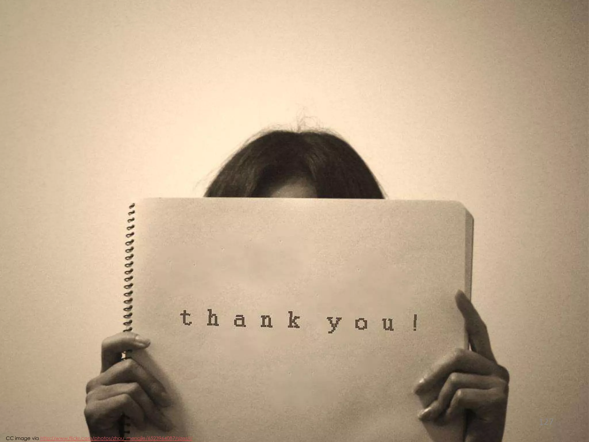 127
CC image via http://www.flickr.com/photos/zhou_mengjie/6523964087/sizes/l/

 