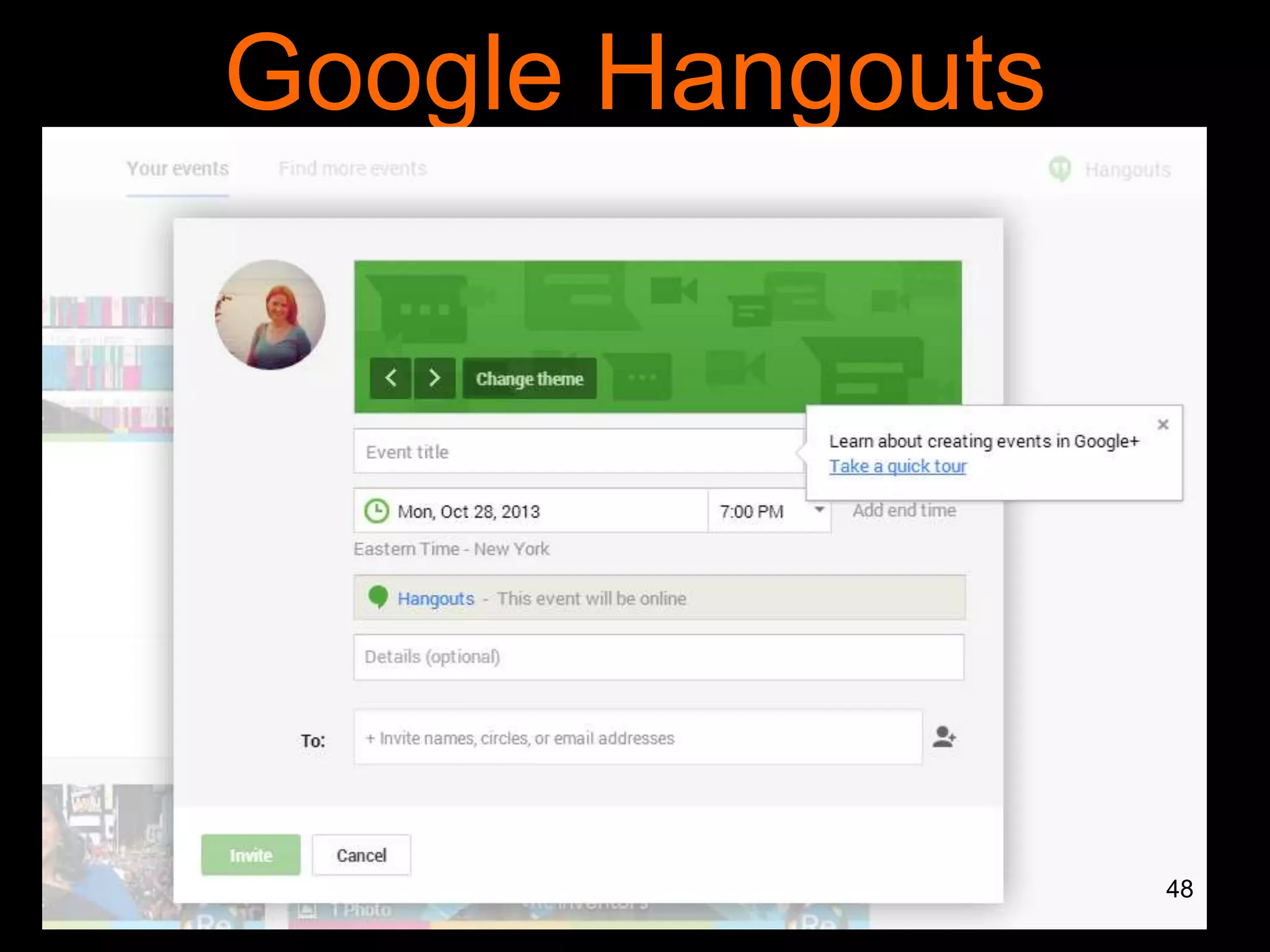 Google Hangouts

48

 