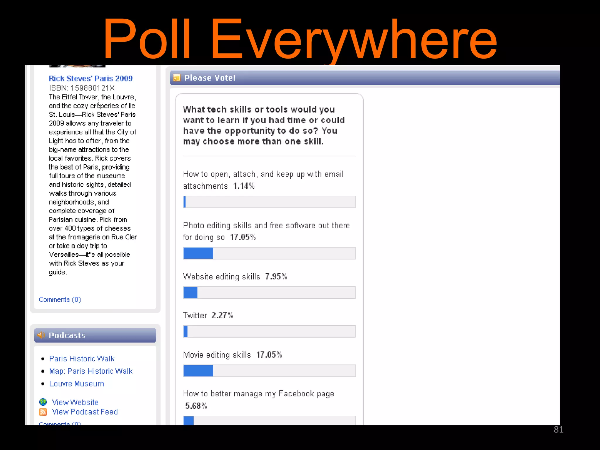 Poll Everywhere

81

 