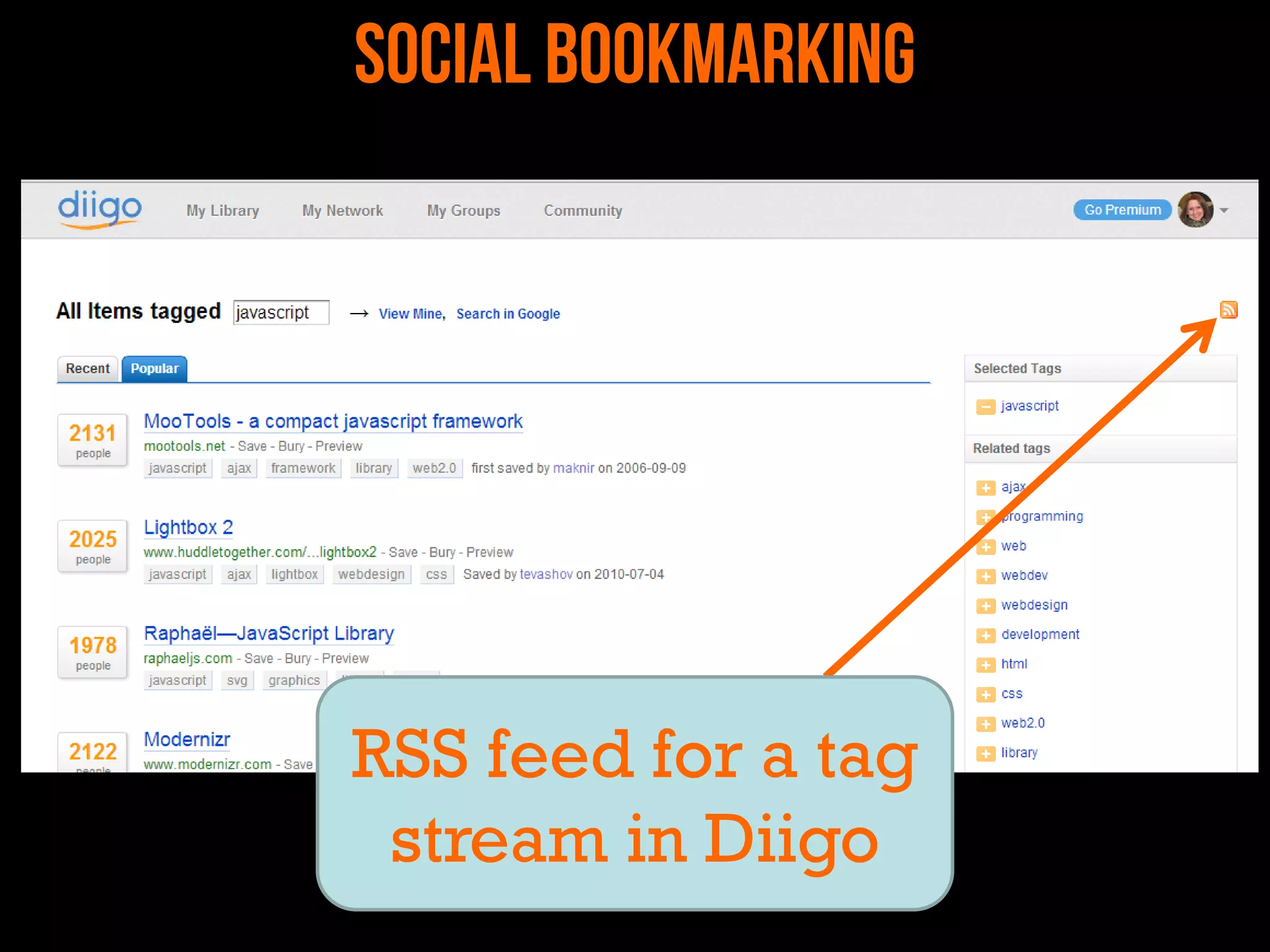 RSS feed for a tag
stream in Diigo

53

 